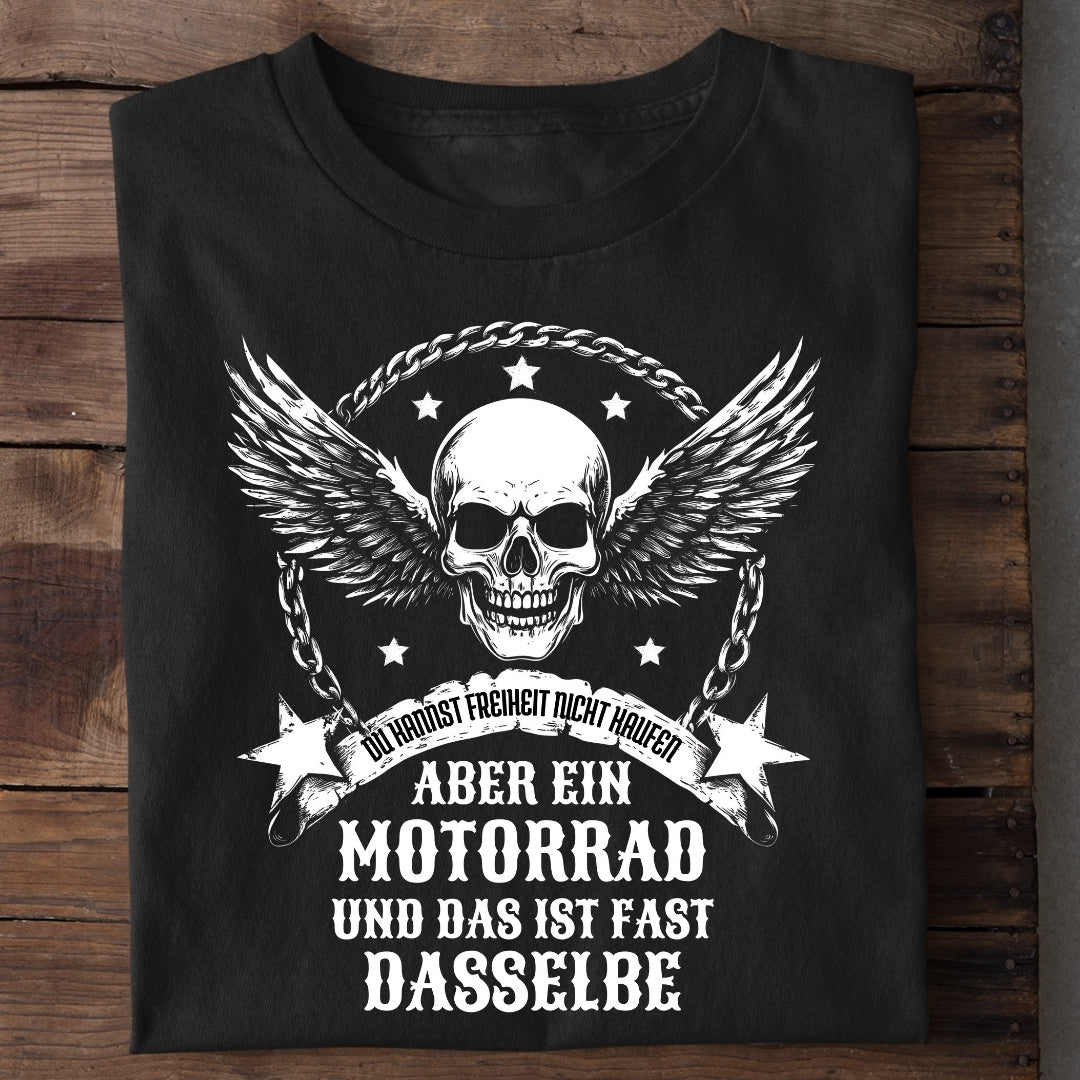 Du kannst Freiheit nicht kaufen, aber ein Motorrad - T-Shirt