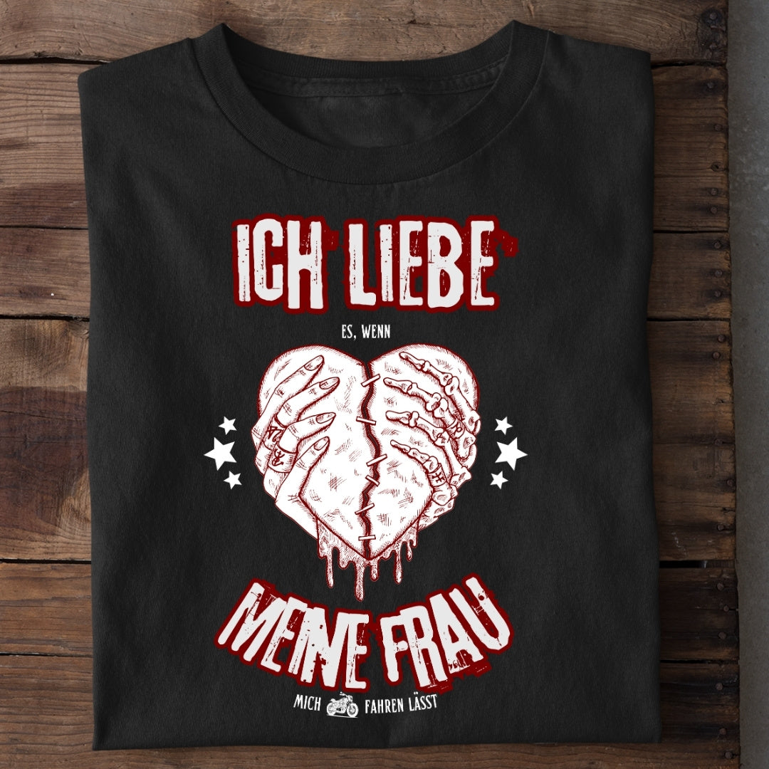 Ich liebe es, wenn meine Frau mich Motorrad fahren lässt - T-Shirt