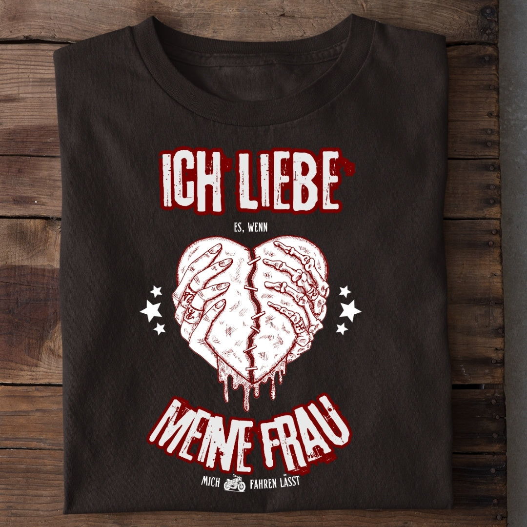 Ich liebe es, wenn meine Frau mich Motorrad fahren lässt - T-Shirt