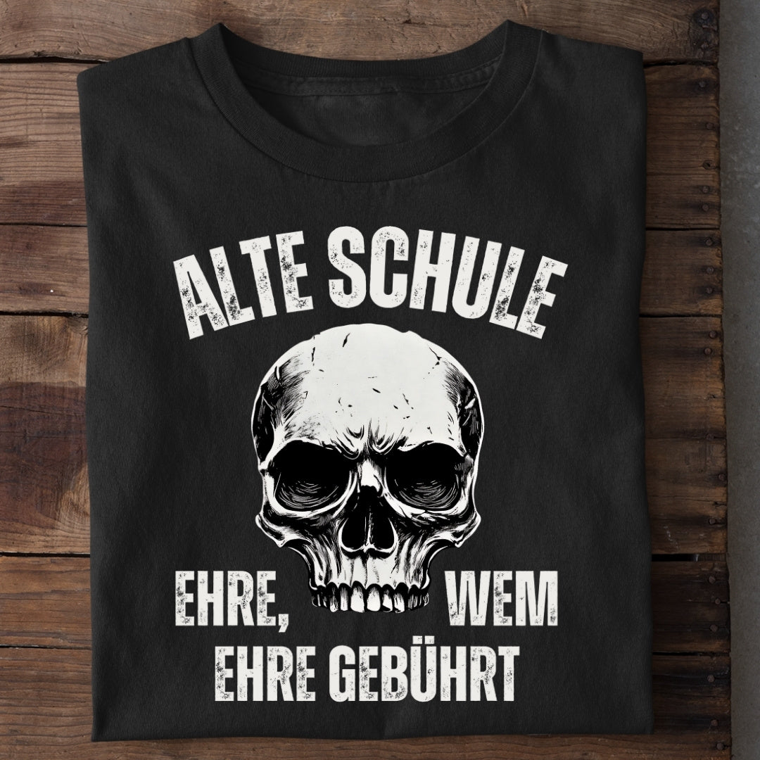 Alte Schule: Ehre, wem Ehre gebührt - T-Shirt