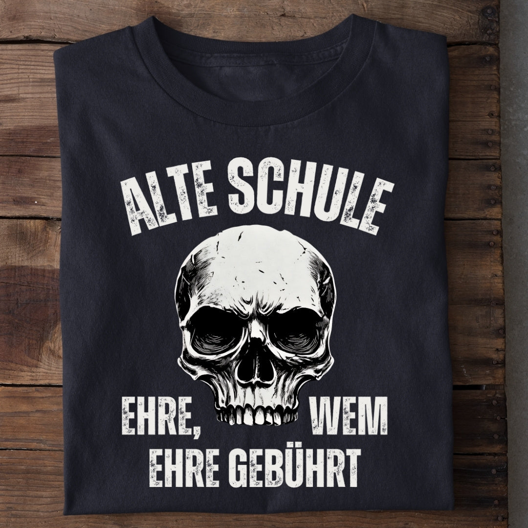 Alte Schule: Ehre, wem Ehre gebührt - T-Shirt