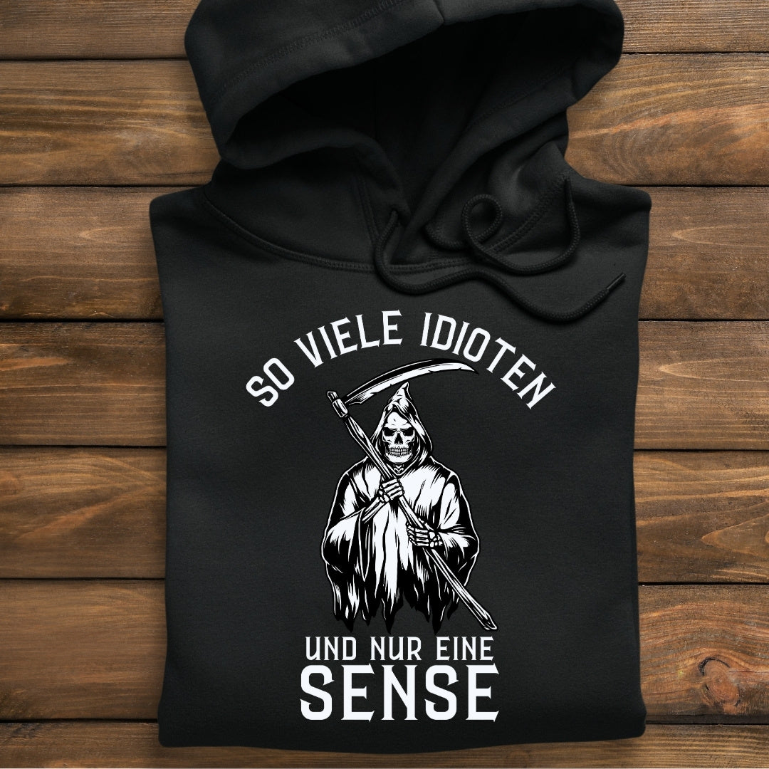 So viele Idioten und nur eine Sense - Damen Hoodie