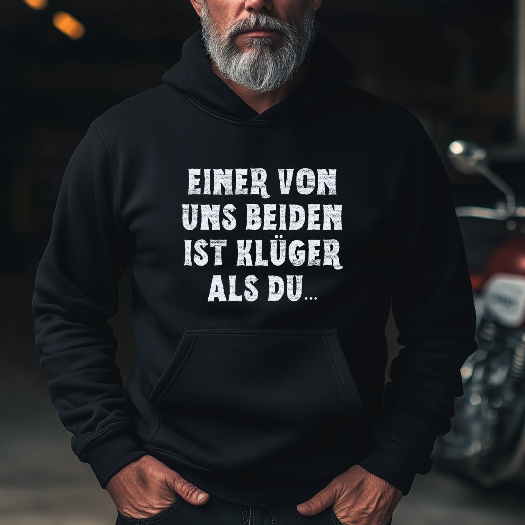 Einer von uns beiden ist klüger als du - Hoodie