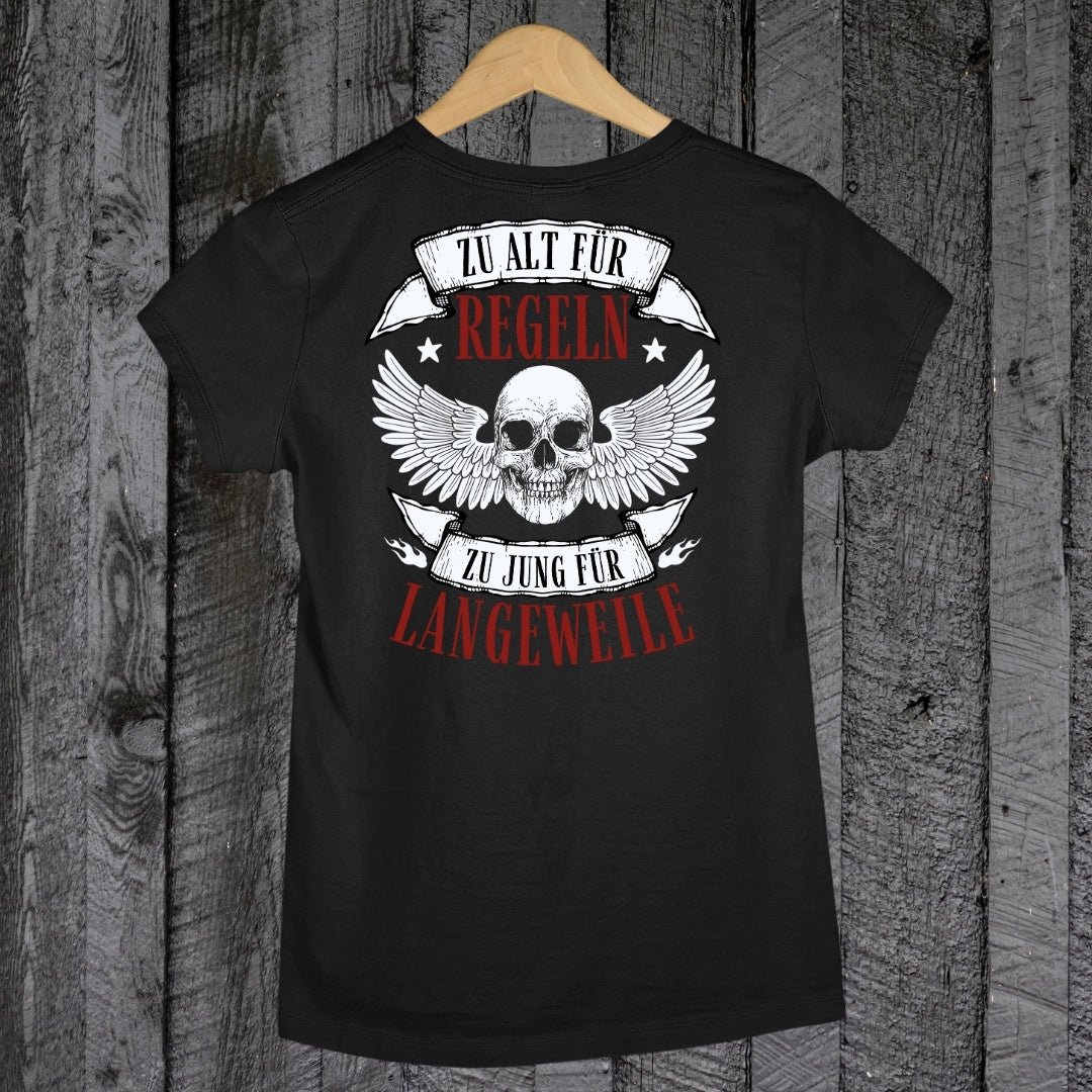 Zu alt für Regeln - Damen T-Shirt (Backprint)