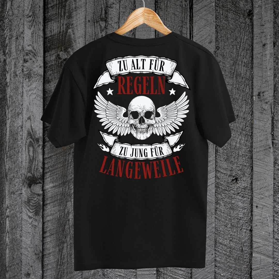 Zu alt für Regeln - T-Shirt (Backprint)