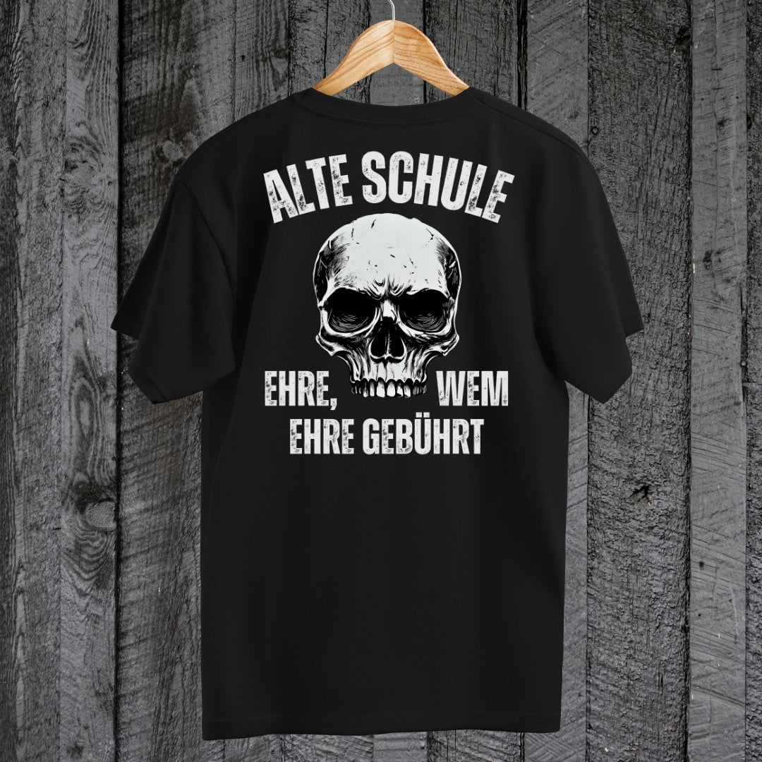 Alte Schule: Ehre, wem Ehre gebührt - T-Shirt (Backprint)