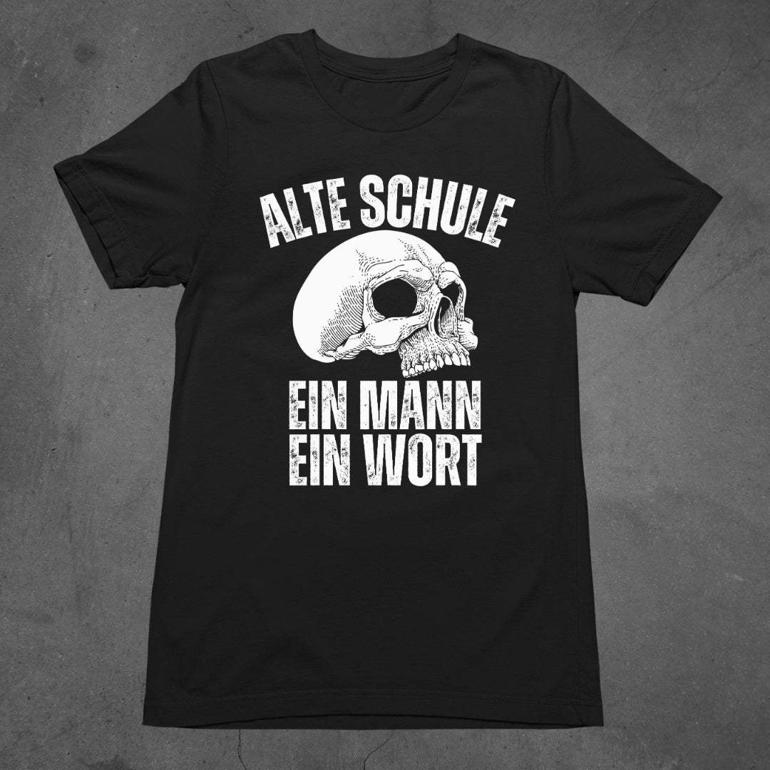 Alte Schule - Ein Mann, ein Wort - T-Shirt