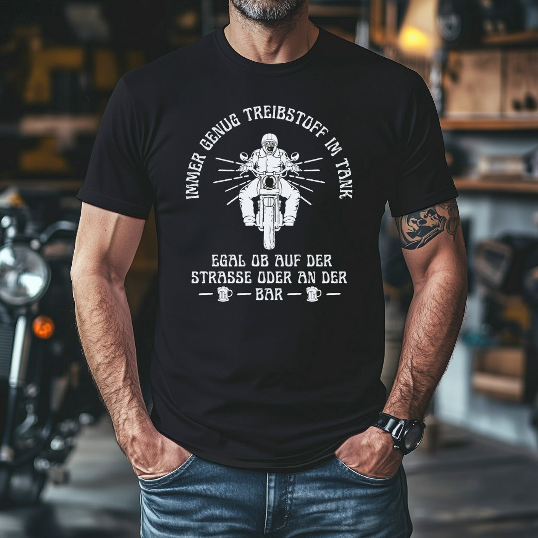 Immer genug Treibstoff im Tank - T-Shirt