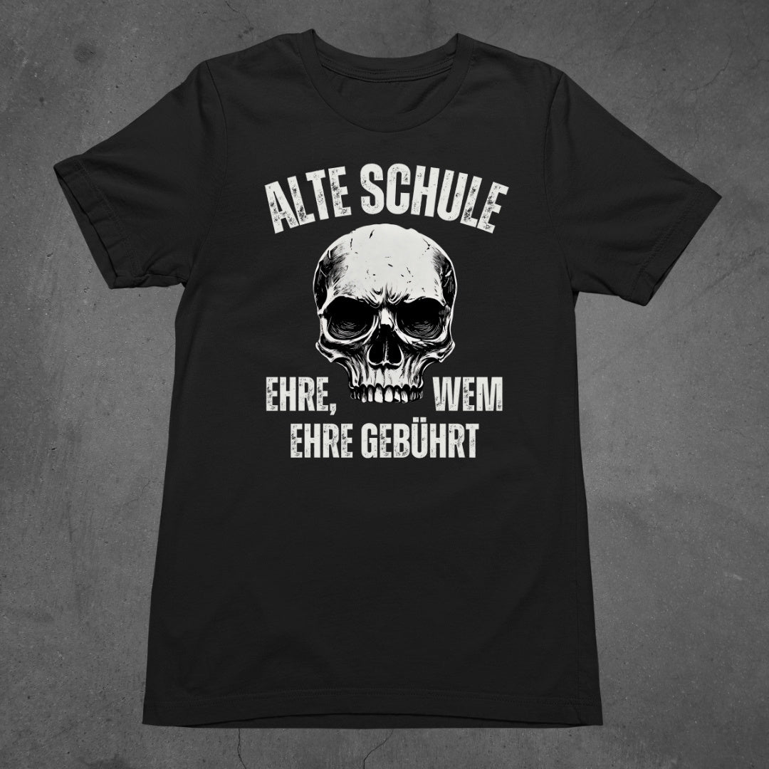 Alte Schule: Ehre, wem Ehre gebührt - T-Shirt