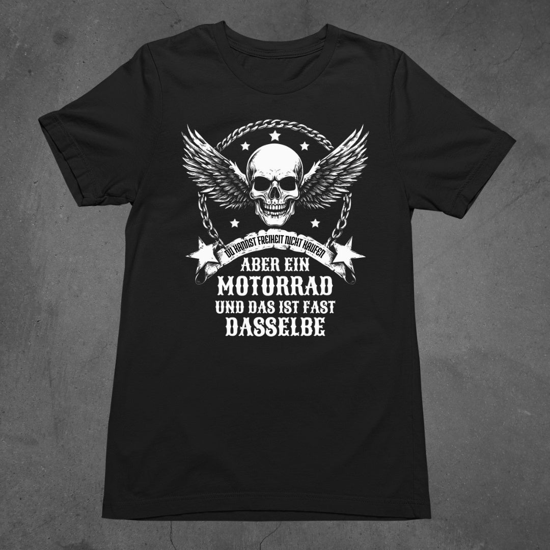 Du kannst Freiheit nicht kaufen, aber ein Motorrad - T-Shirt