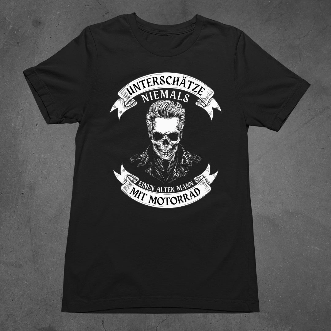 Unterschätze niemals einen alten Mann mit Motorrad - T- Shirt