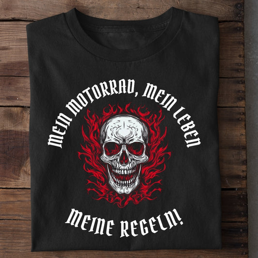 Mein Motorrad, mein Leben, meine Regeln!  - T-Shirt