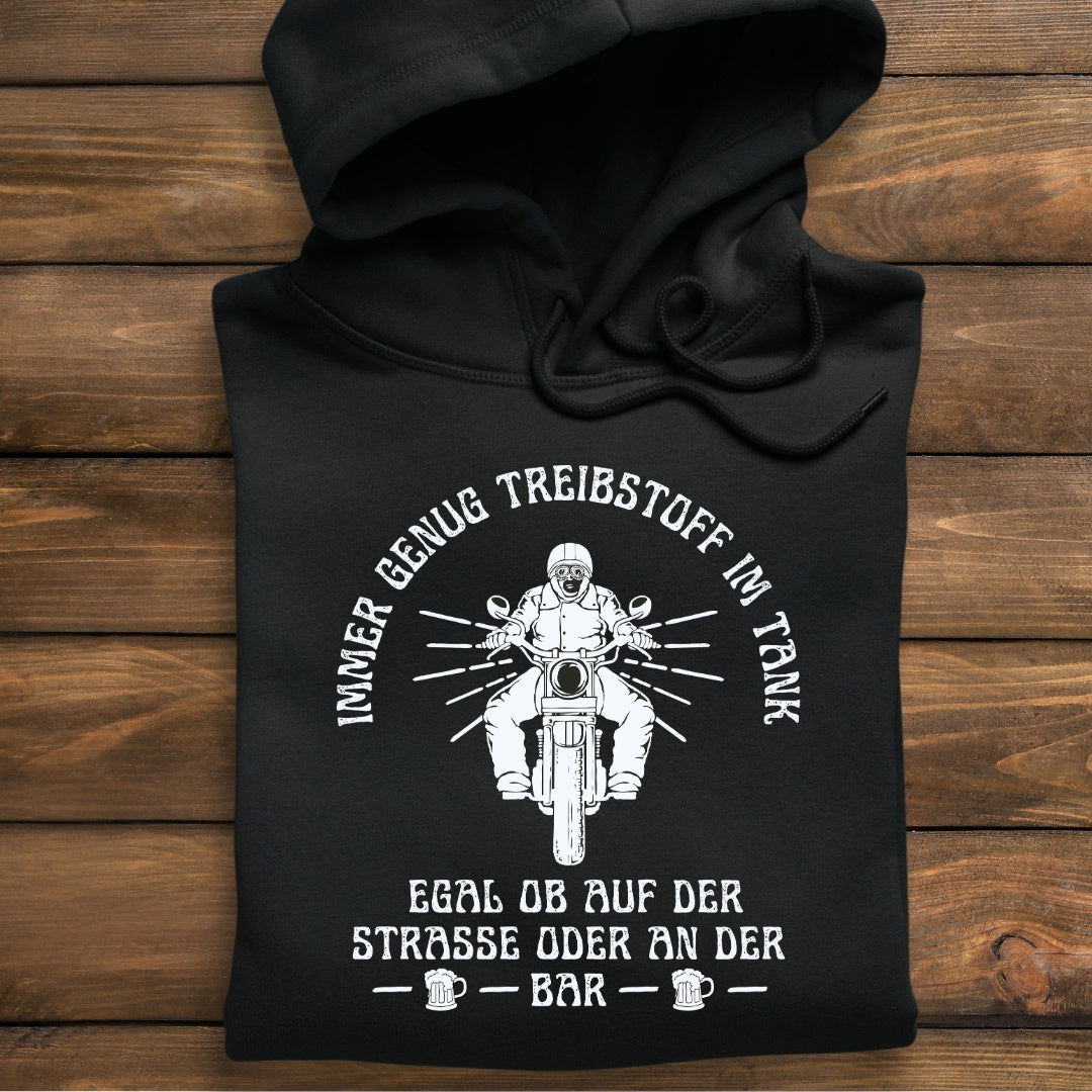 Immer genug Treibstoff im Tank  - Hoodie