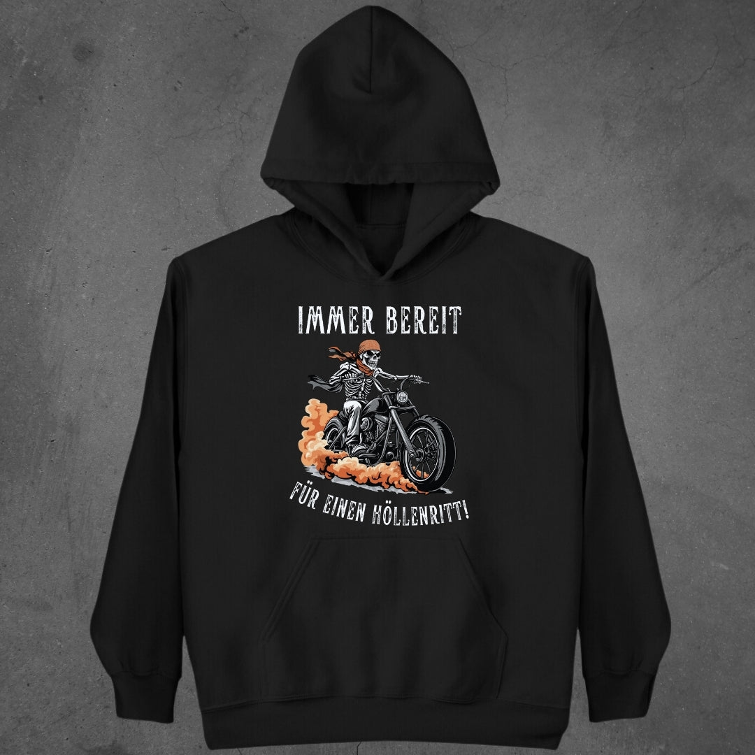 Immer bereit für einen Höllenritt!  - Hoodie