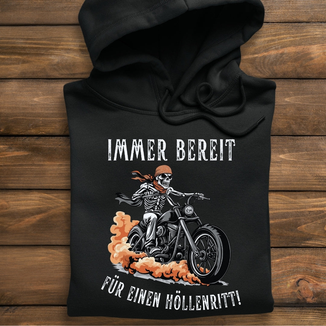 Immer bereit für einen Höllenritt!  - Hoodie