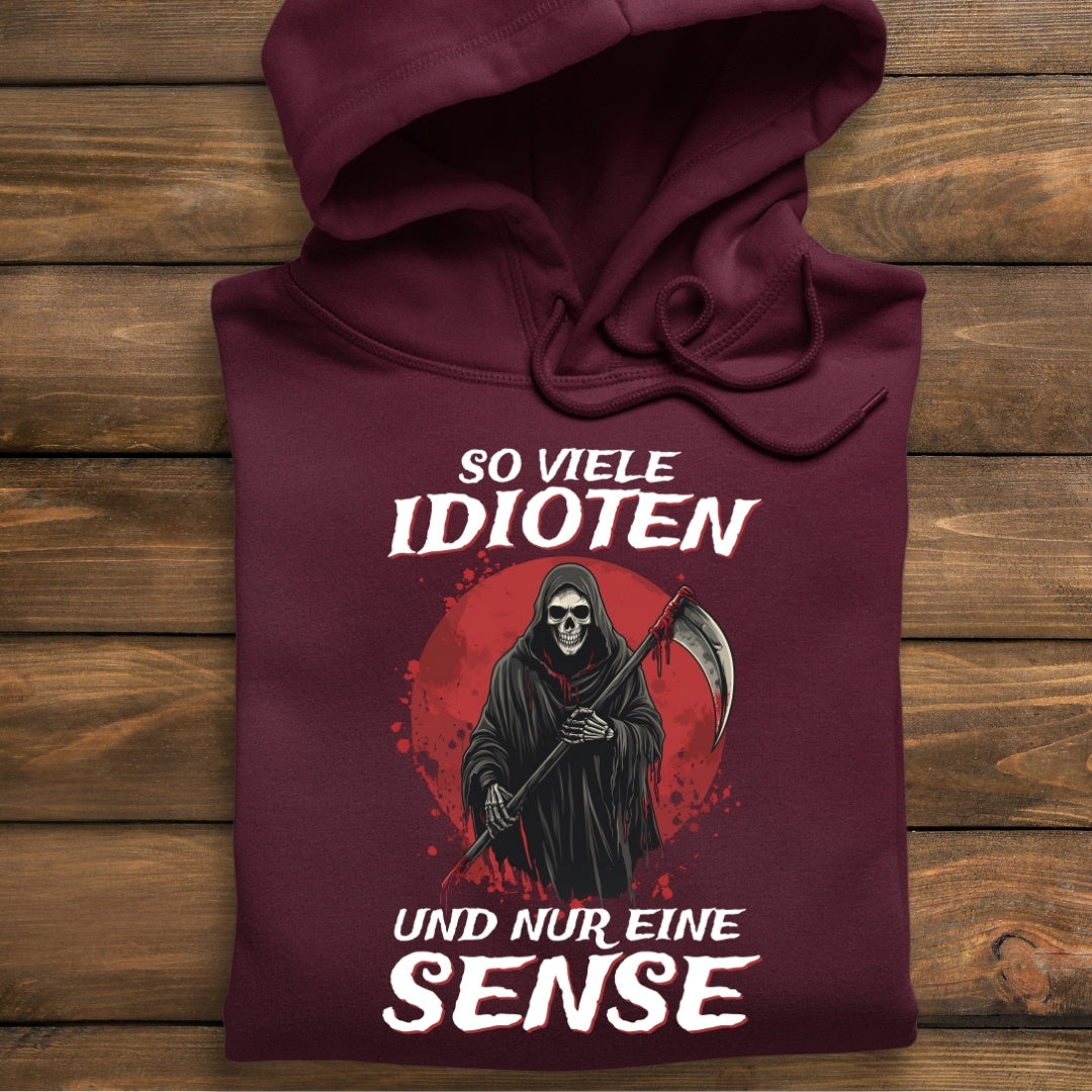 So viele Idioten und nur eine Sense  - Damen Hoodie