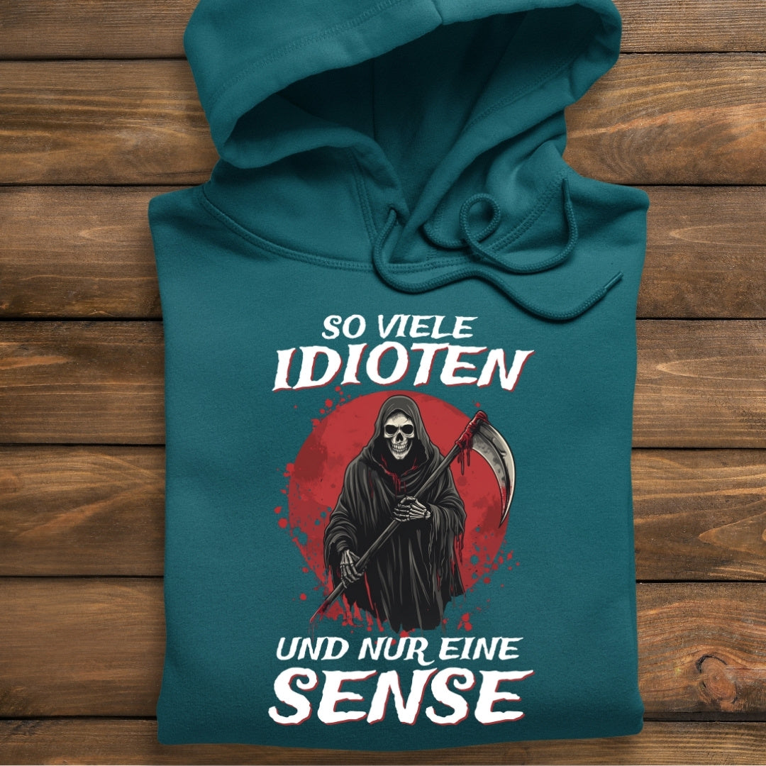So viele Idioten und nur eine Sense  - Damen Hoodie